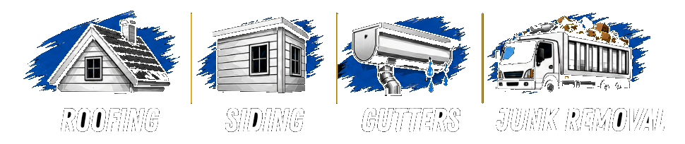 Roofing, siding, gutters, junk removal